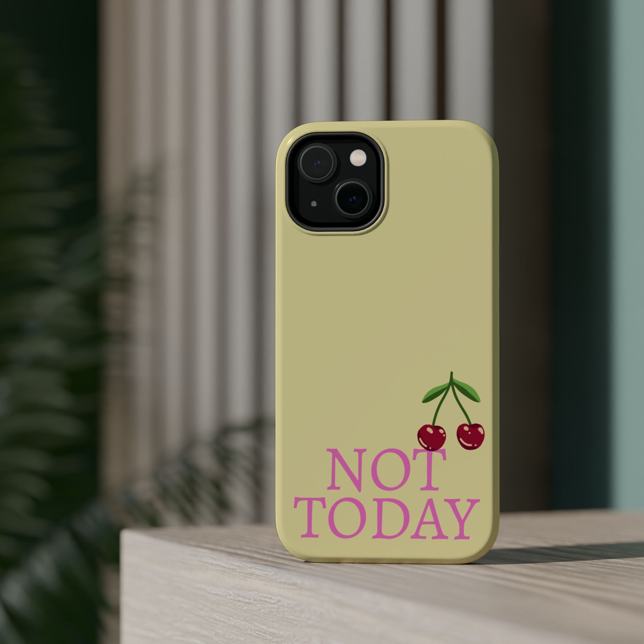 Not Today Cherry Phone Case