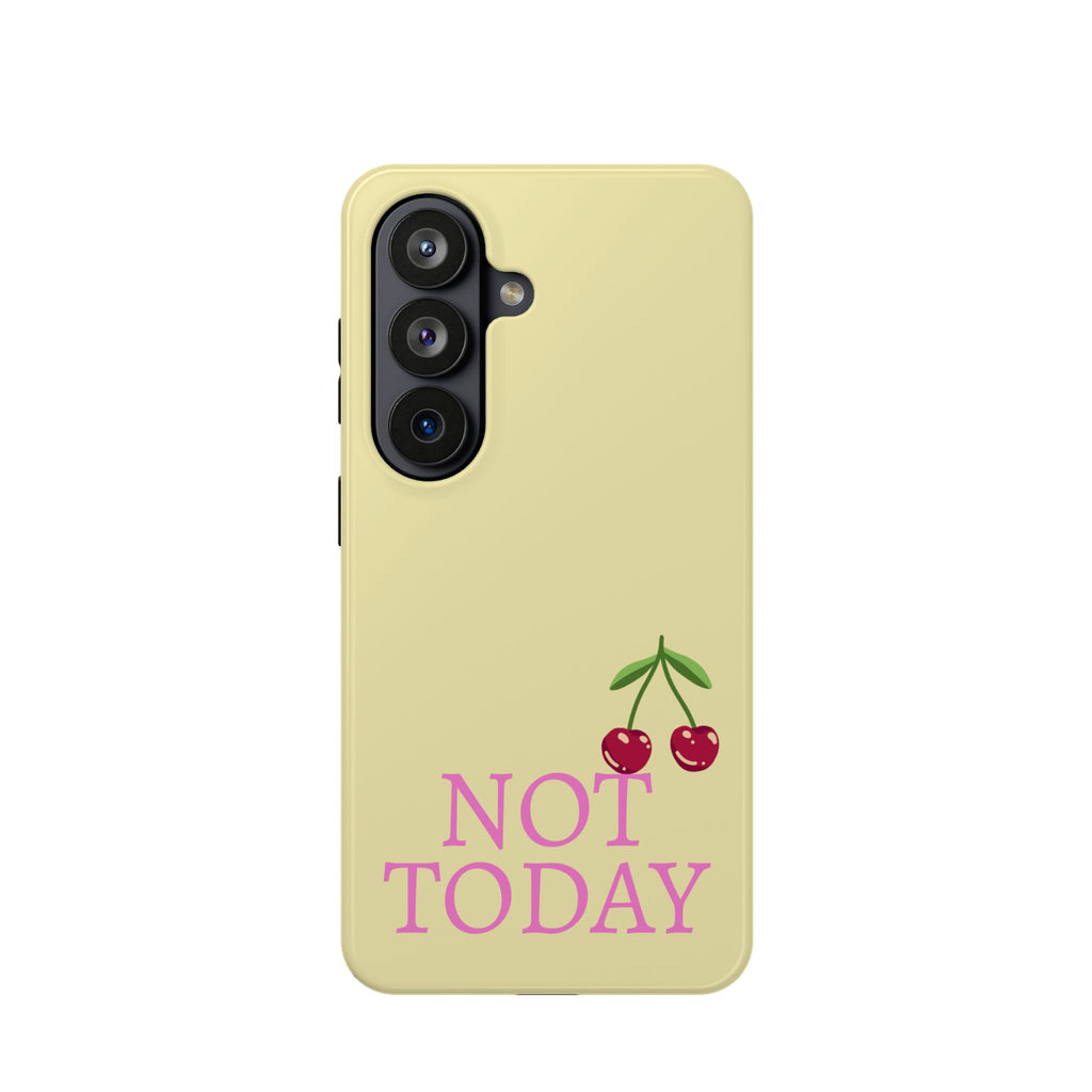 Not Today Cherry Phone Case