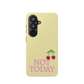 Not Today Cherry Phone Case