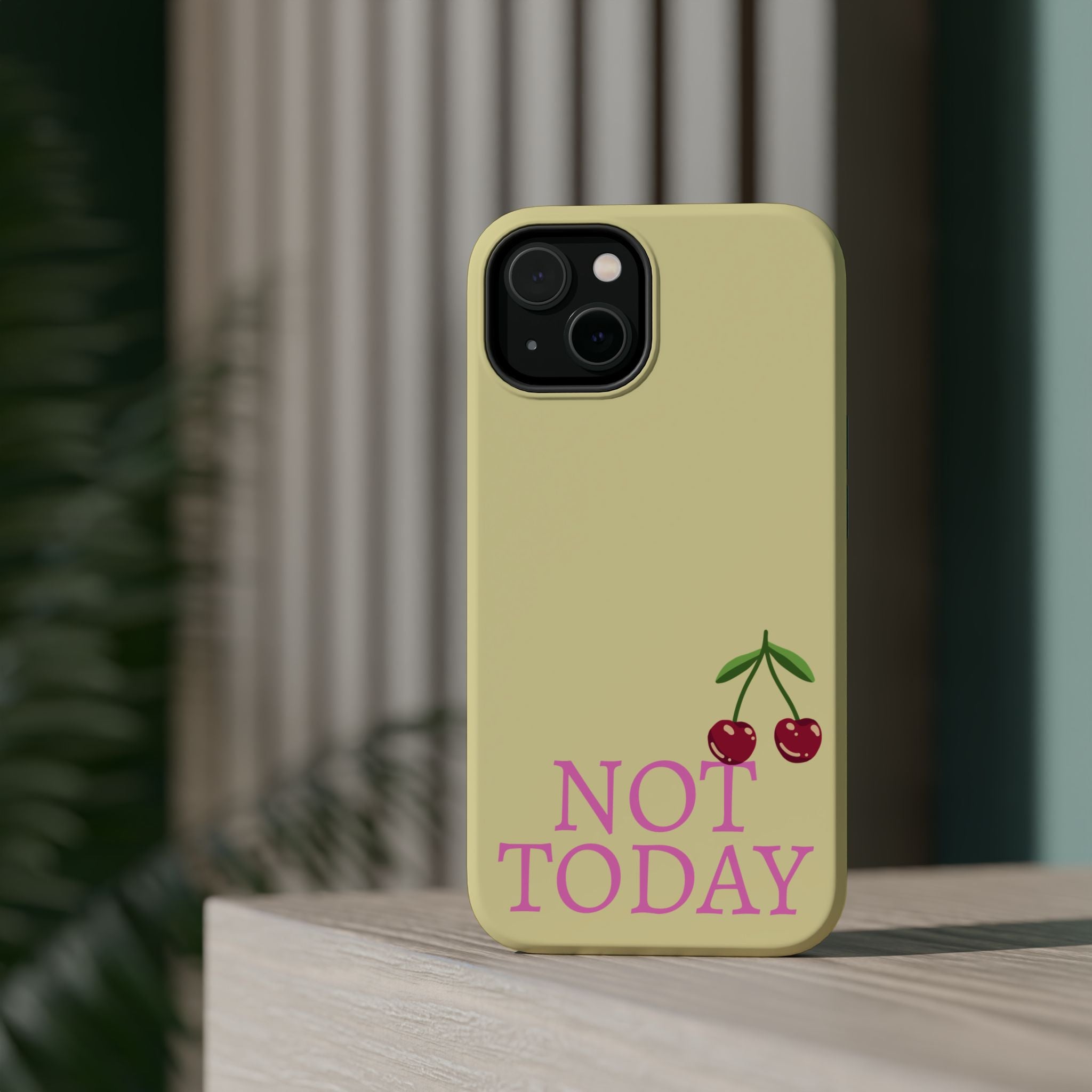 Not Today Cherry Phone Case