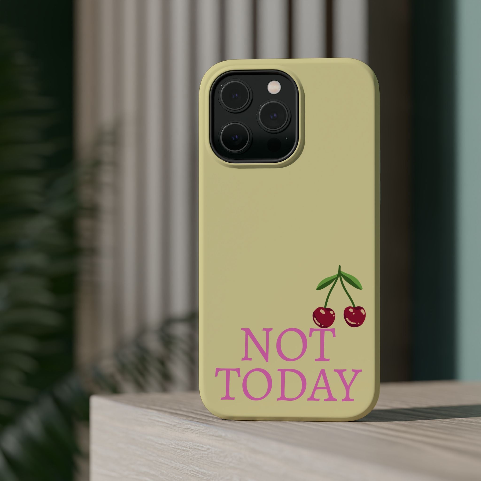 Not Today Cherry Phone Case