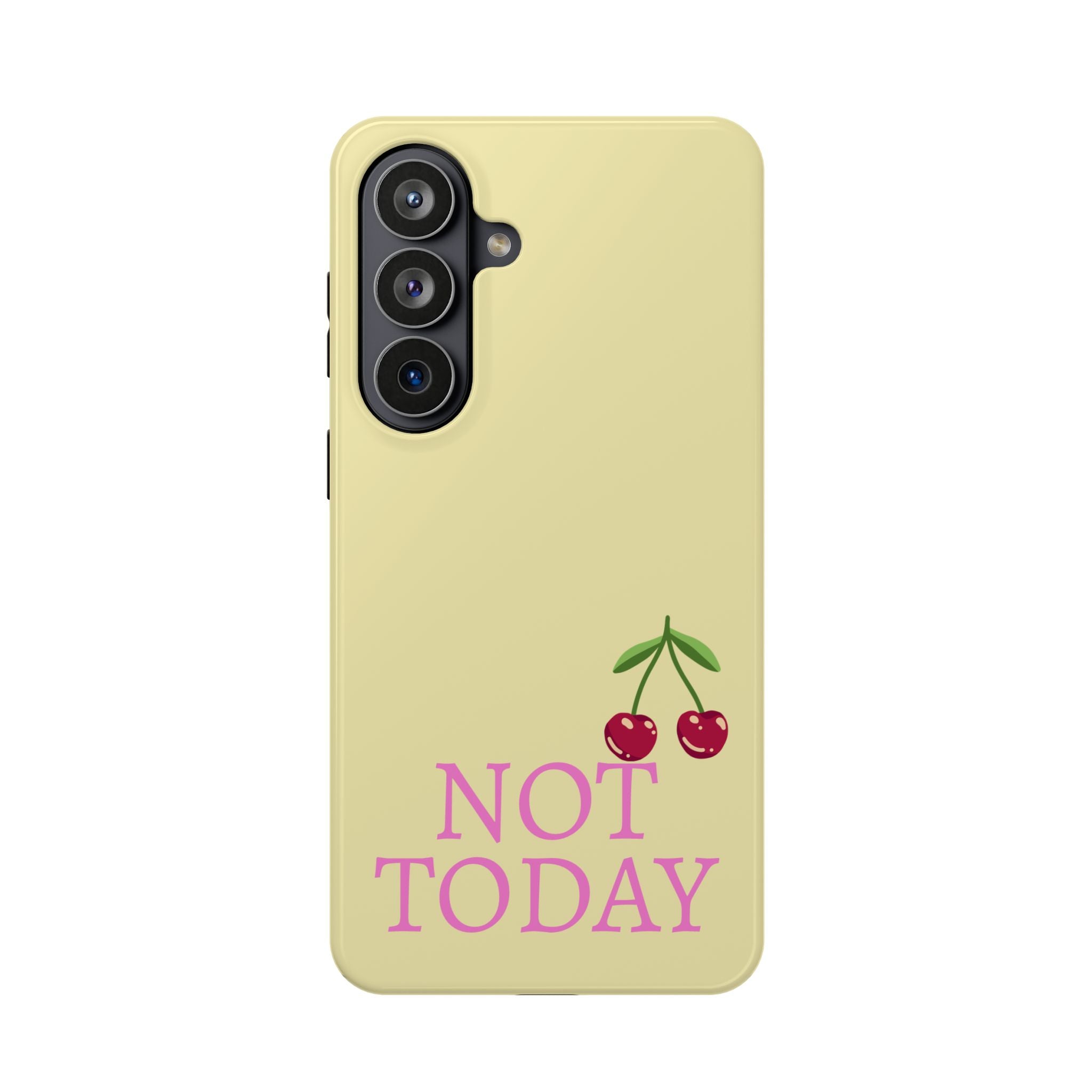 Not Today Cherry Phone Case