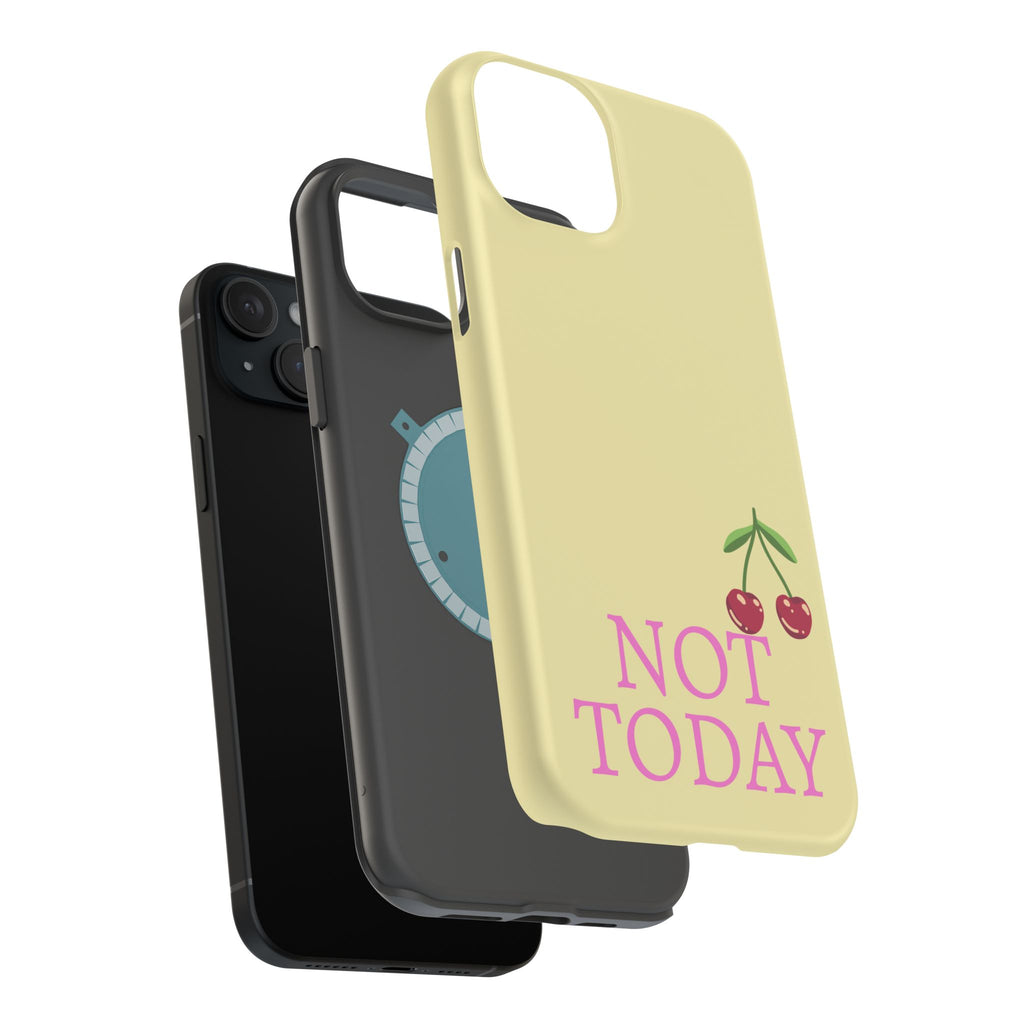 Not Today Cherry Phone Case