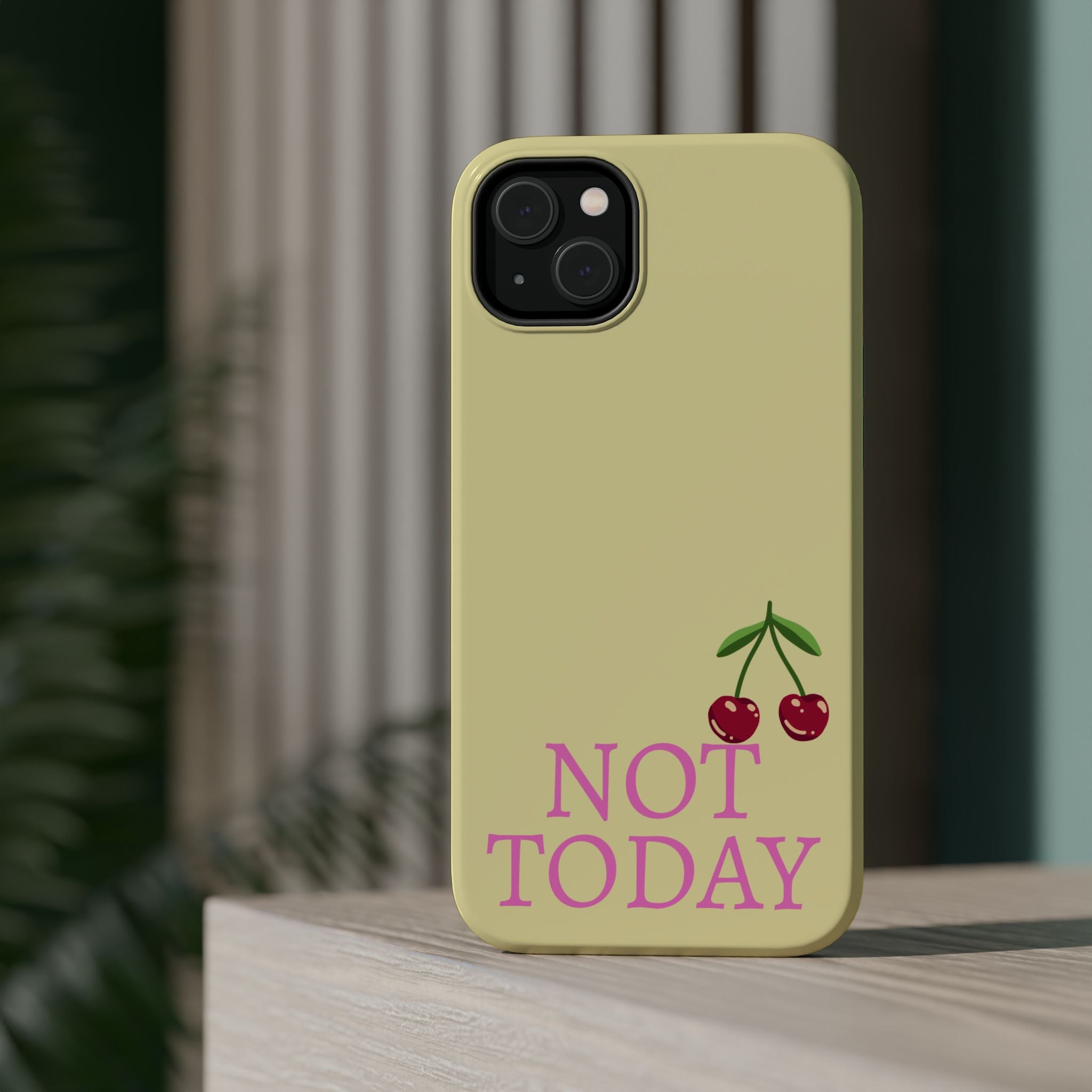 Not Today Cherry Phone Case