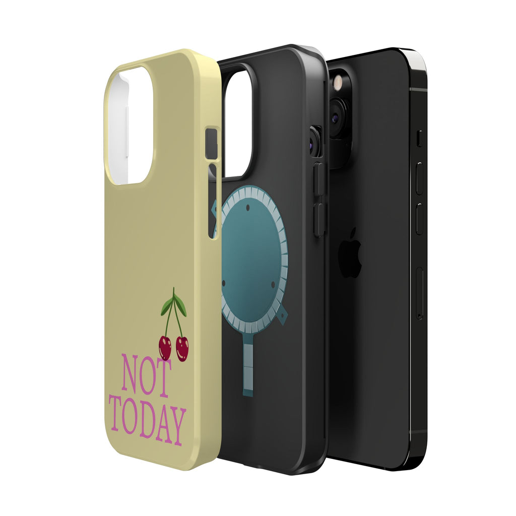 Not Today Cherry Phone Case