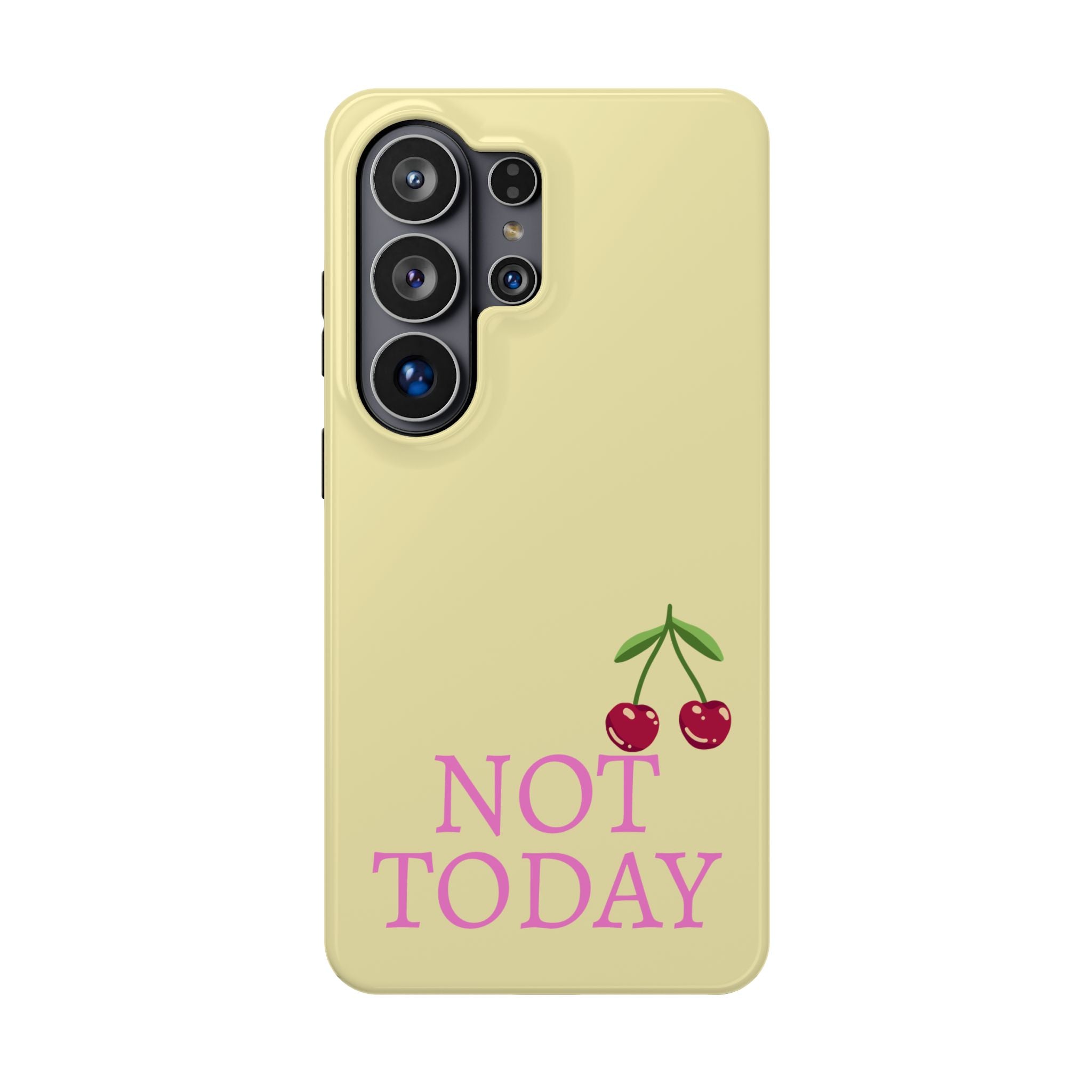 Not Today Cherry Phone Case