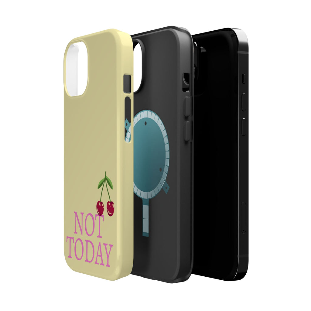 Not Today Cherry Phone Case