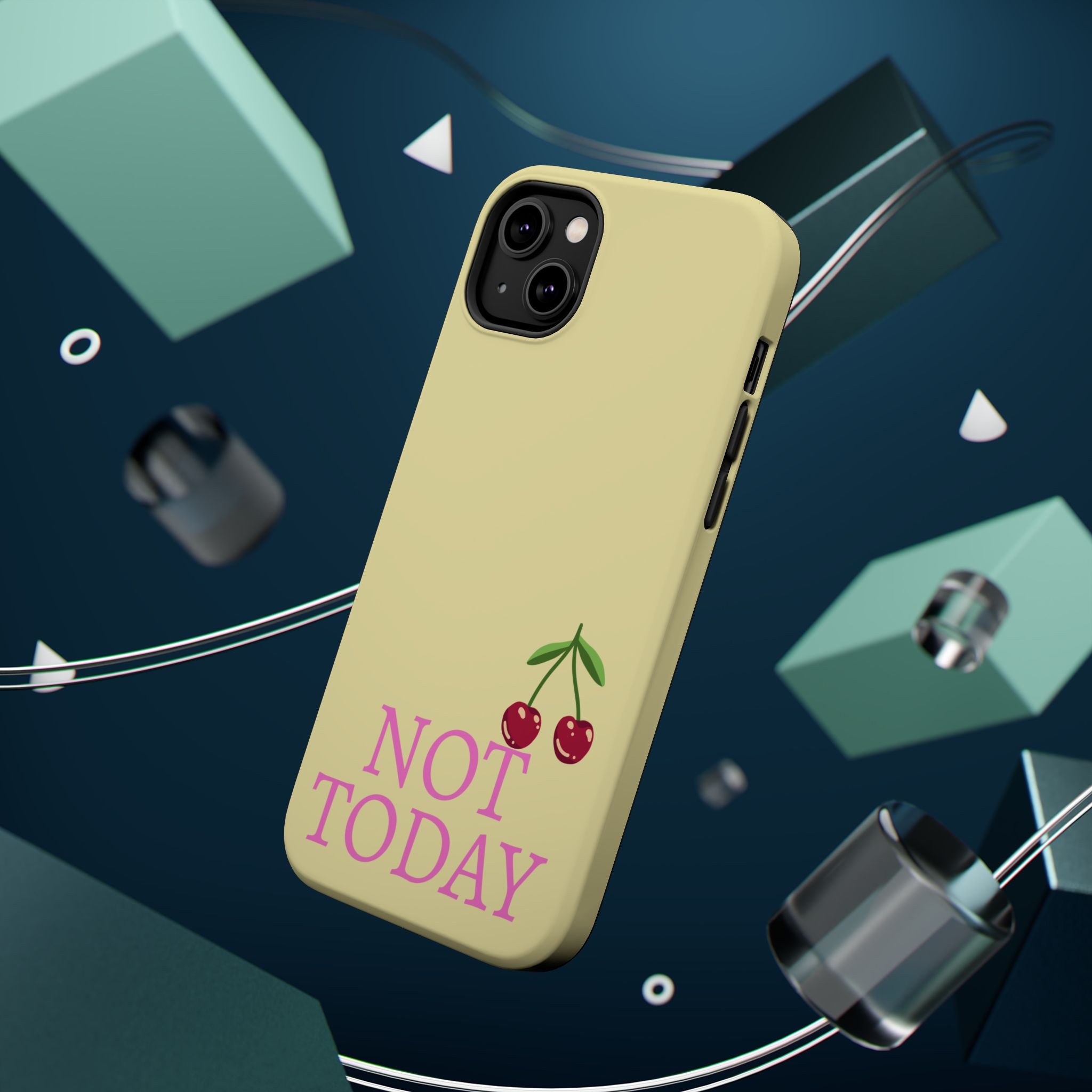 Not Today Cherry Phone Case