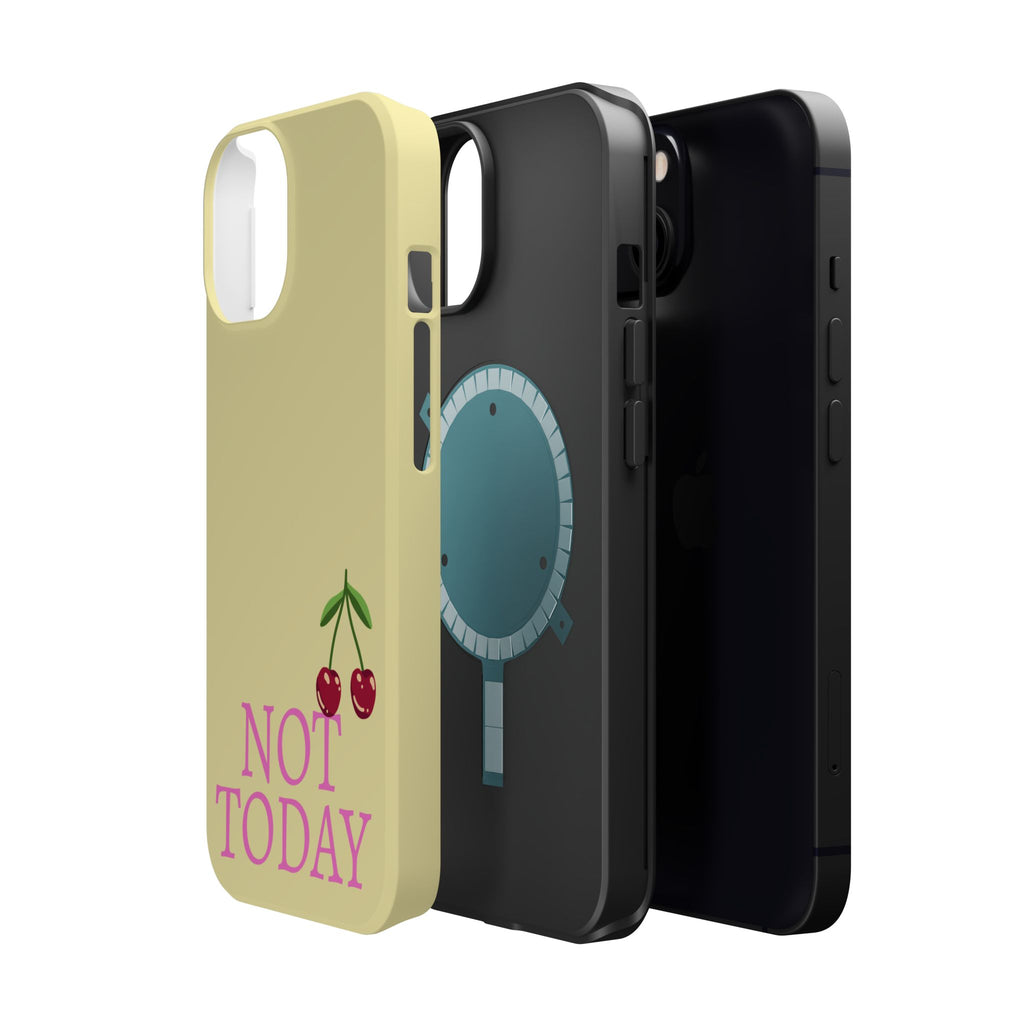 Not Today Cherry Phone Case