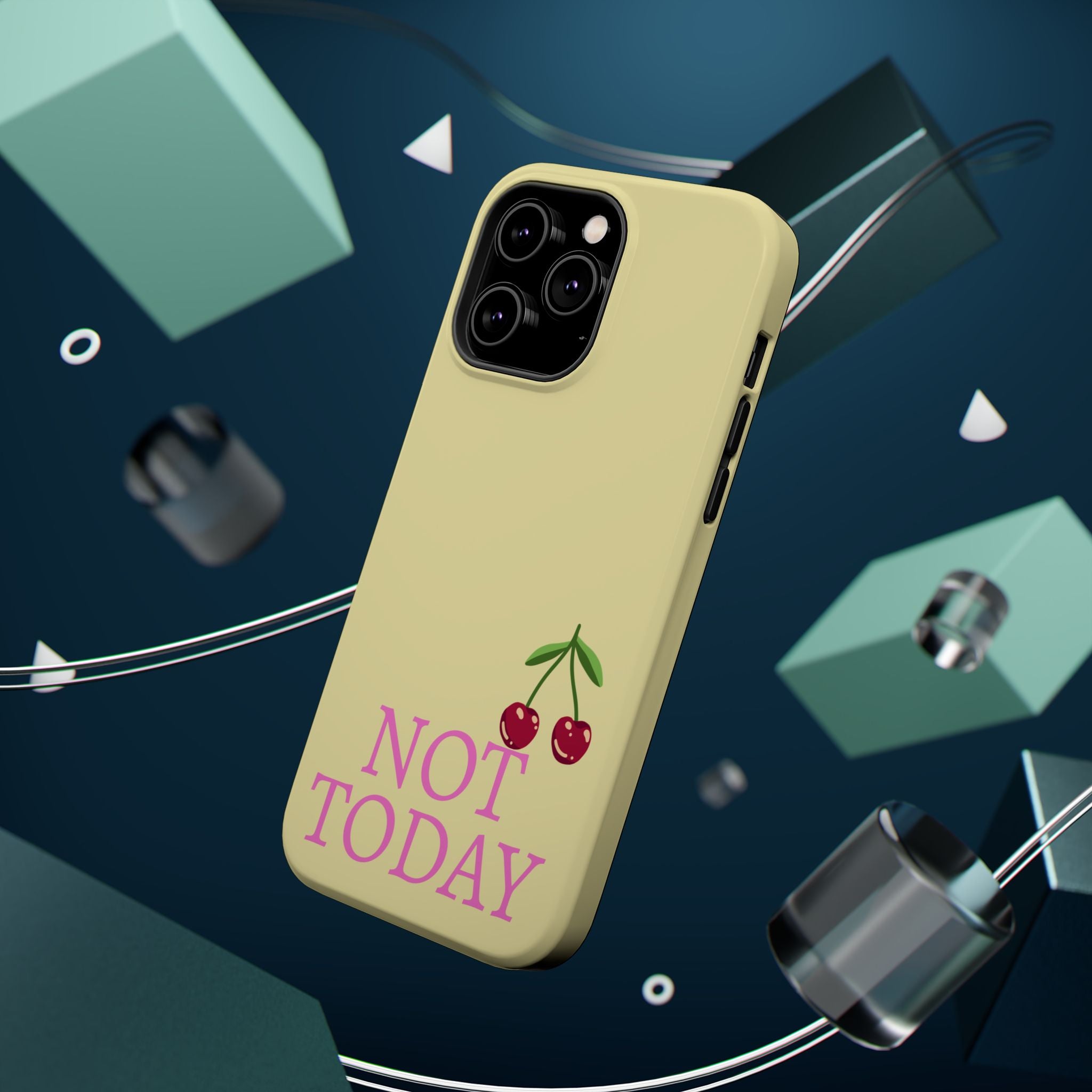 Not Today Cherry Phone Case